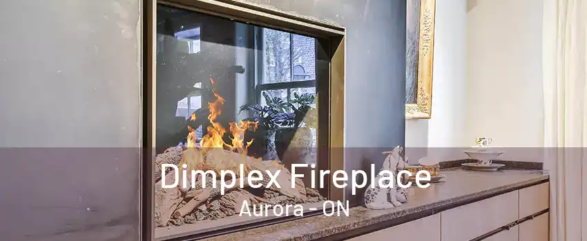 Dimplex Fireplace Aurora - ON