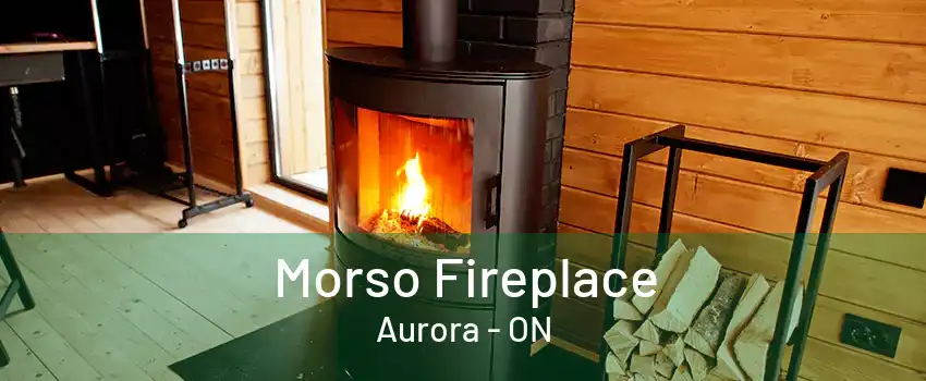 Morso Fireplace Aurora - ON