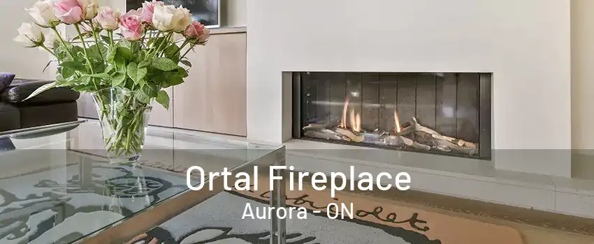 Ortal Fireplace Aurora - ON